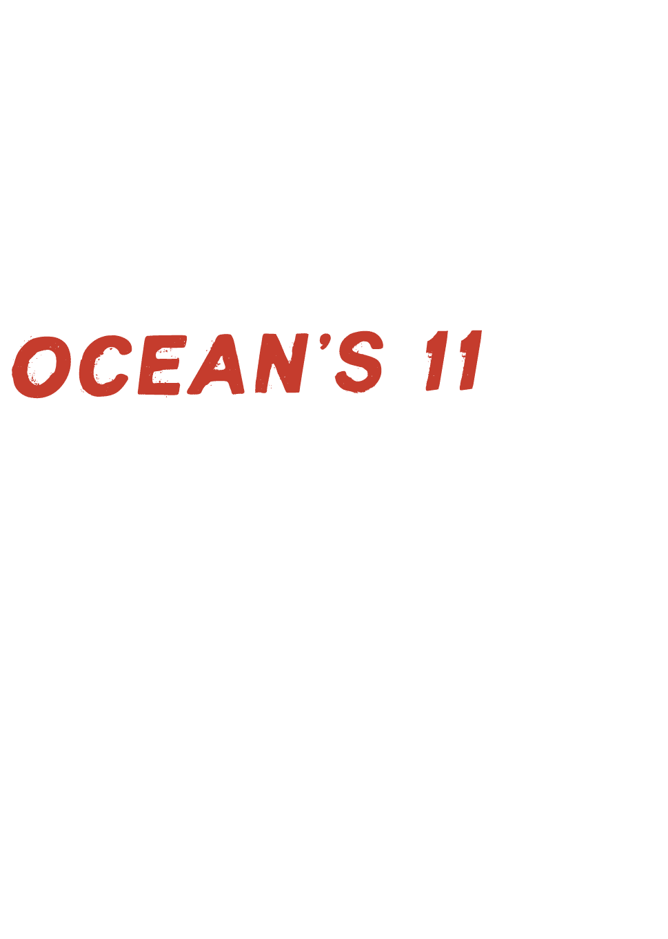 Everything we do points back to Ocean’s 11 — playful, precise, and everyone’s in on the con.