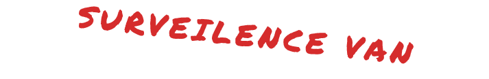 SURVEILENCE VAN